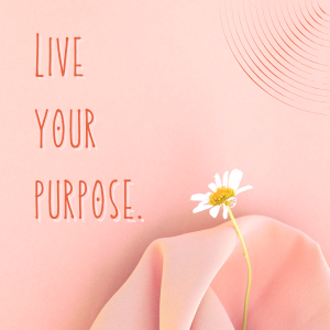 Live Your Purpose